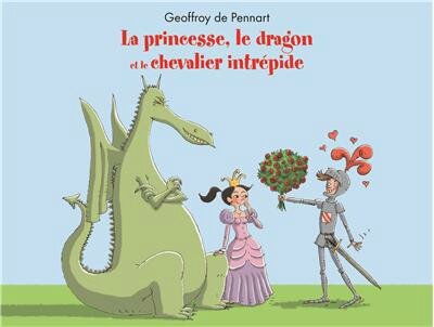 La princesse, le dragon et le chevalier intrépide