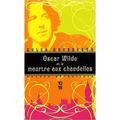 ''<b>Oscar</b> Wilde et le meurtrier aux chandelles'' 