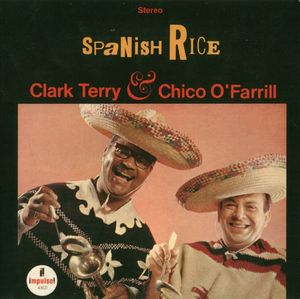 Clark Terry & Chico O'Farrill - 1967 - Spanish Rice (Impulse!)