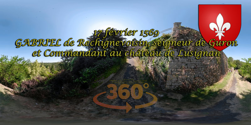 17 février 1569 GABRIEL de Rechignevoisin, seigneur de Guron et Commandant au château de Lusignan