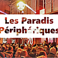 Les Paradis Périphériques (Histoire Complète)