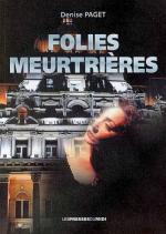 folies meurtriere