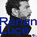 <b>Renan</b> <b>Luce</b> : découvre ses meilleurs sons sur Playup !