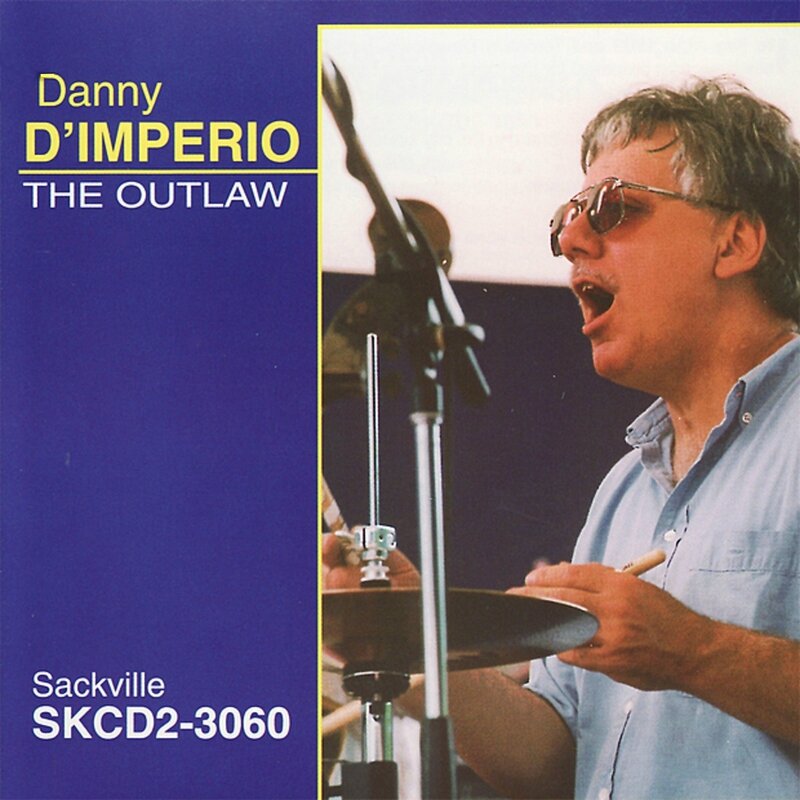 Danny D'Imperio - 1996 - The Outlaw (Sackville)