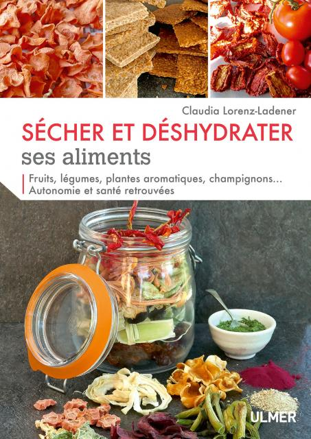 Screenshot_2019-10-04 Editions Ulmer Sécher et déshydrater ses aliments-Fruits, légumes, plantes aromatiques, champignons A[