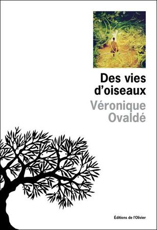 Des vies d'oiseaux Véronique Ovaldé Lectures de Liliba