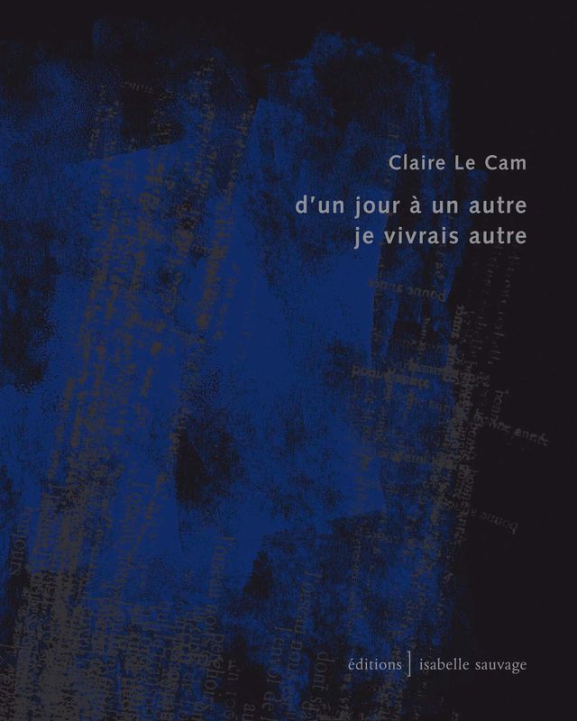 Claire Le Cam - D'un jour à un autre