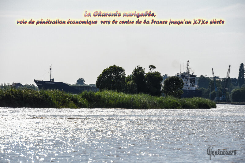 La Charente navigable, voie de pénétration économique vers le centre de la France jusqu’au XIXe siècle (10)