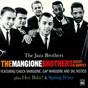 The Mangione Brothers Sextet Quintet - 1960-61 - The Jazz Brothers (Fresh Sound)