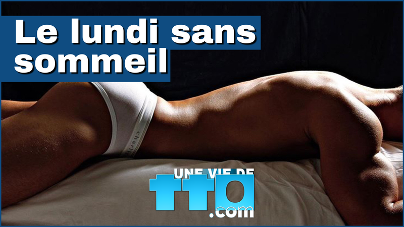 Le lundi sans sommeil