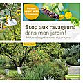 Stop Aux <b>Ravageurs</b> Dans Mon Jardin ! ...