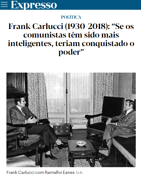 2021-08-20 22_27_16-Expresso _ Frank Carlucci (1930-2018)_ “Se os comunistas têm sido mais inteligen