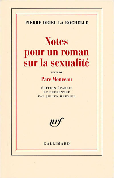 Drieu La Rochelle - Notes pour un roman sur la sexualité