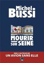 MICHEL BUSSI - MOURIR SUR SEINE