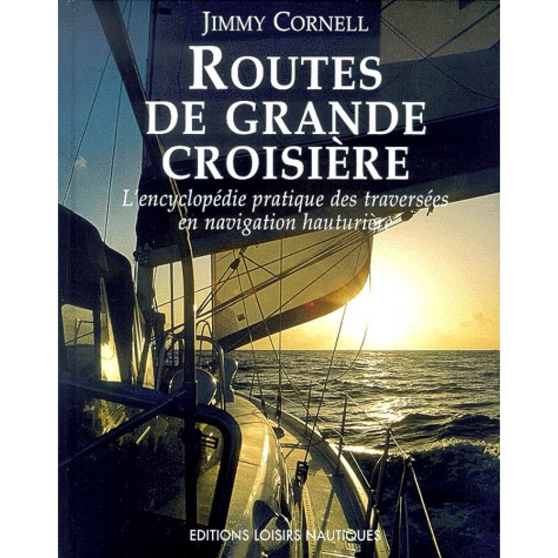 routes-de-grande-croisiere-l-encyclopedie-pratique-des-traversees-en-navigation-hauturiere-9782951446410_0