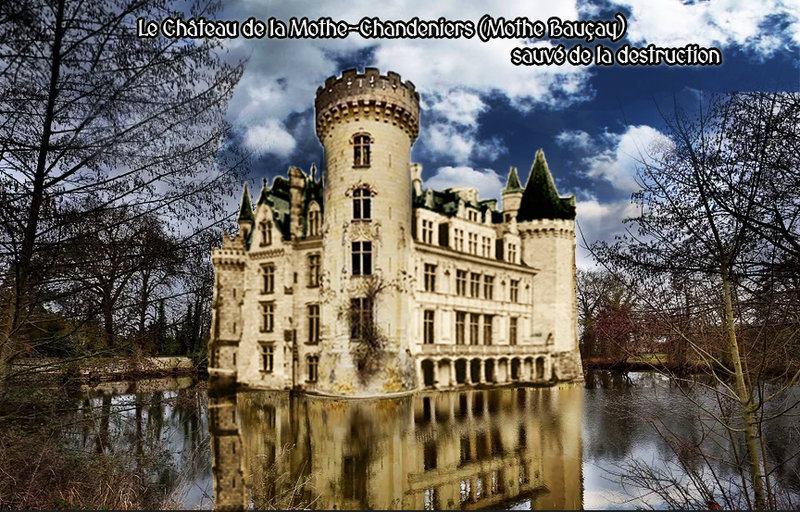 Le Château de la Mothe-Chandeniers (Mothe Bauçay) sauvé de la destruction