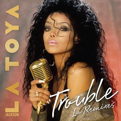 la-toya-jackson-trouble-cover-413x413