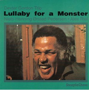 Dexter_Gordon_Trio___1976___Lullaby_for_a_monster__SteepleChase_