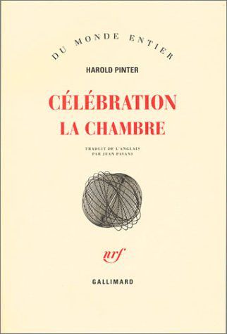 Harold Pinter - Ce´le´bration - La chambre