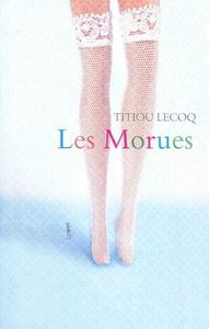 les-morues titiou lecoq