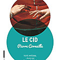 Le Cid ❉❉❉ Pierre <b>Corneille</b>