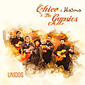 Chico & The Gypsies dévoilent <b>Allez</b> <b>Allez</b> sur l'album Unidos