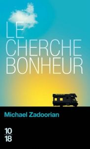 Michael Zadoorian_Le Cherche-Bonheur