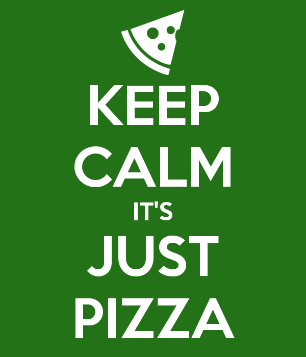 keep-calm-it-s-just-pizza1-3