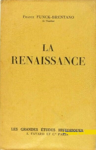 La Renaissance de Frantz Funck-Brentano édition de 1935