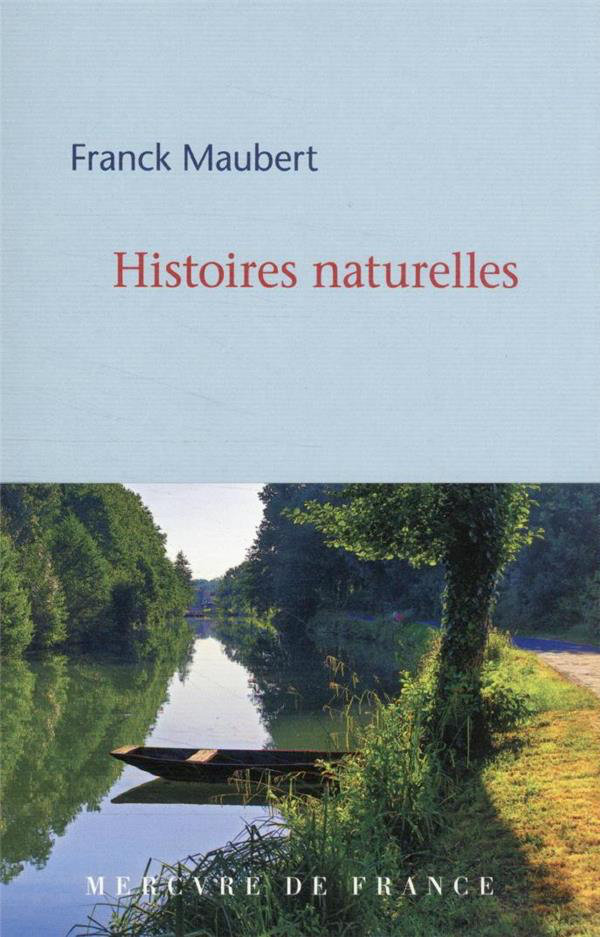 Franck Maubert - Histoires naturelles