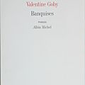 <b>Banquises</b> de Valentine Goby