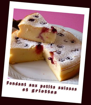 fondant aux petits suisses et griottes