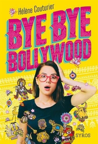 Bye Bye Bollywood, Hélène Couturier