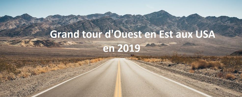 Grand tour d'Ouest  aux USA