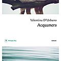 ACQUANERA - Valentina D'URBANO