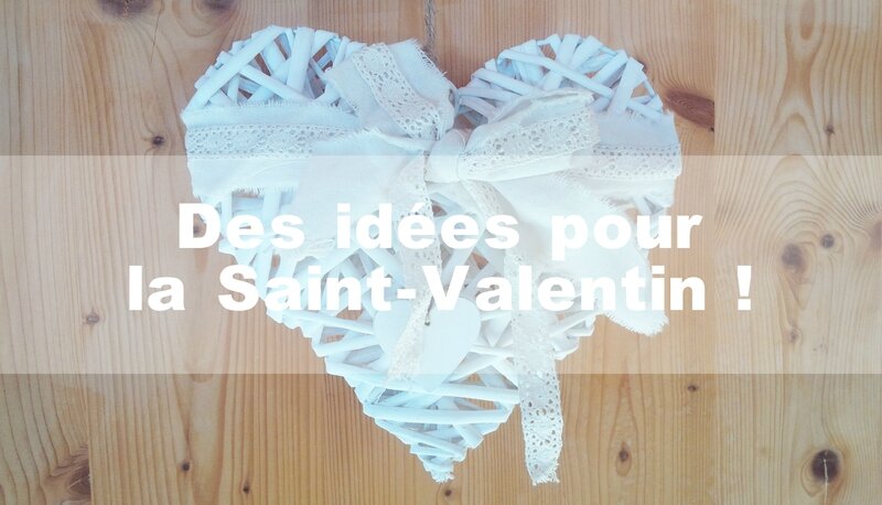 Inspiration Saint Valentin