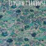 Elysian Turquoise
