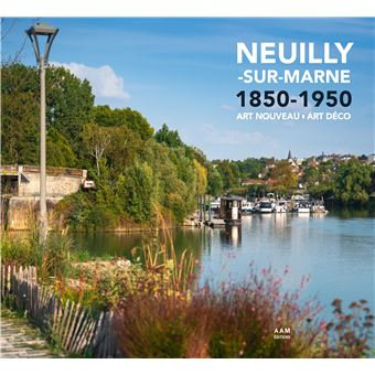 Neuilly-sur-Marne-1850-1950-Art-Nouveau-Art-Deco