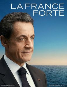 Nicolas Sarkozy la France Forte 2012 présidentielle