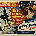 LA TOUR BLANCHE - The White Tower. Ted Tetzlaff (1950)