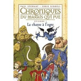 Stewart-Paul-Chroniques-Du-Marais-Qui-Pue-T-1-La-Chasse-A-L-ogre-Livre-911050894_ML