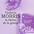 Raymond Ruffin - Violette Morris, la Hyène de la gestap