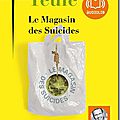 Le magasin des suicides - <b>Jean</b> <b>Teulé</b>