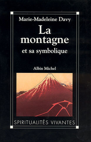 M-M DAVY, La montagne et sa symbolique