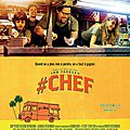 Cinéma & cuisine n°1 : #Chef, le film de Jon Favreau sorti en 2014