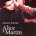ALICE ET MARTIN, un film d'André <b>Téchiné</b>