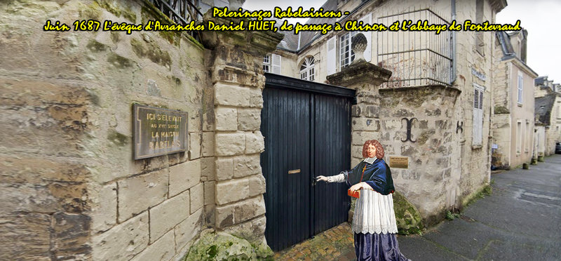 Pèlerinages Rabelaisiens - Juin 1687 L'évêque d'Avranches Daniel HUET, de passage à Chinon et l’abbaye de Fontevraud