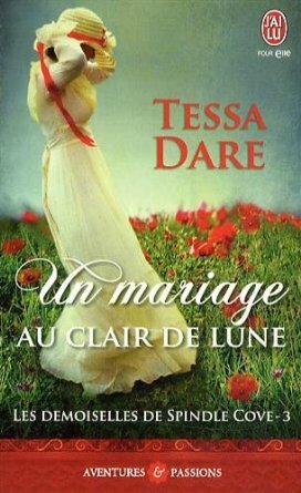 Les demoiselles de Spindle Cove Un mariage au clair de lune de Tessa Dare