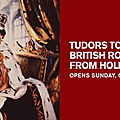 'Tudors to Windsors: British Royal Portraits from Holbein to Warhol' at The Museum of Fine Arts, Houston
