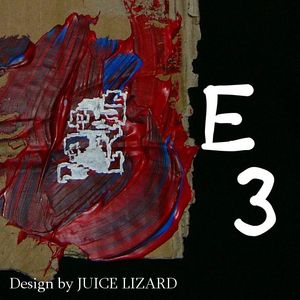 e3-juice-lizard